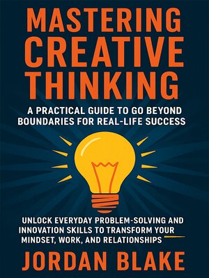 cover image of Mastering Creative Thinking